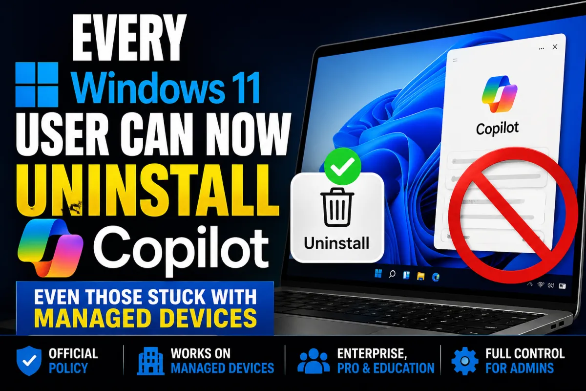 Every Windows 11 user can now uninstall Copilot, even those stuck with managed devices